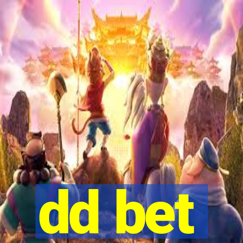 dd bet